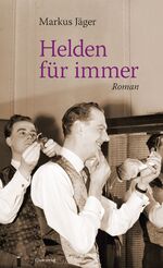 Helden für immer – Roman