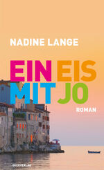 Nadine Lange: Ein Eis mit Jo