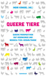 ISBN 9783896563248: Queere Tiere – Queere Perspektiven auf Veganismus und Mensch-Tier-Verhältnisse