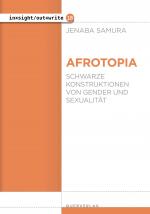 ISBN 9783896563576: Afrotopia | Schwarze Konstruktionen von Gender und Sexualität | Jenaba Samura | Taschenbuch | 64 S. | Deutsch | 2025 | Querverlag GmbH | EAN 9783896563576
