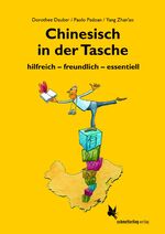 ISBN 9783896574558: Chinesisch in der Tasche: hilfreich - freundlich - essentiell