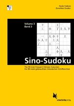 ISBN 9783896574596: Sino-Sudoku. Band 3 : The 99 most frequent Chinese characters / Die 99 meist gebrauchten chinesischen Schriftzeichen