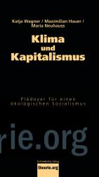 ISBN 9783896576453: Klima und Kapitalismus - Plädoyer für einen ökologischen Sozialismus