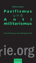 ISBN 9783896576668: Pazifismus und Antimilitarismus