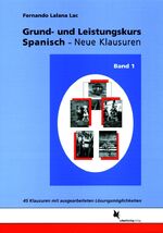 Grund- und Leistungskurs Spanisch. - Neue Klausuren. Band 1