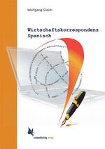 ISBN 9783896577627: Wirtschaftskorrespondenz Spanisch - Lehrbuch