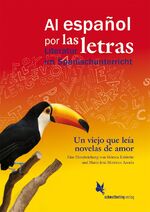 Un viejo que leía novelas de amor, de Luis Sepúlveda – Eine Handreichung