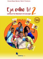 ISBN 9783896579652: Eja edhe ti! - Band 2. Lehrbuch für Albanisch mit Lösungen