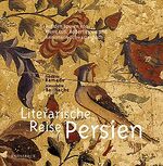 ISBN 9783896600776: Literarische Reise durch Persien [Gebundene Ausgabe] Frederic Ramade (Autor), Alexandre Bailhache (Autor) Persia Iran Perser Teheran Islam Reiseberichte Naher Osten Byron, Robert Reiseerzählungen Bild