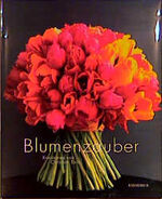 ISBN 9783896600882: Blumenzauber. Kreationen von Christian Tortu