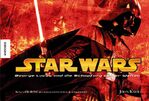 Star Wars – George Lucas und die Schöpfung seiner Welten