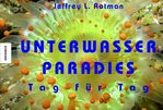 ISBN 9783896604187: Unterwasserparadies - Tag für Tag 