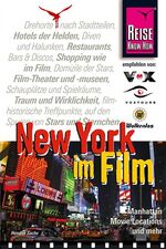 ISBN 9783896622297: New York im Film - Manhattan Movie Locations und mehr