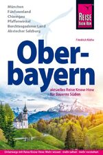 ISBN 9783896625625: Reise Know-How Reiseführer Oberbayern