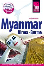 Brigitte Blume: Myanmar, Birma, Burma - Brigitte Blume: Myanmar, Birma, Burma -
