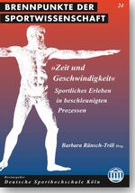 ISBN 9783896652348: Zeit und Geschwindigkeit - Sportliches Erleben in beschleunigten Prozessen