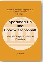 ISBN 9783896652423: Sportmedizin und Sportwissenschaft - Historisch-systematische Facetten