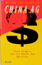 Willem van KEMENADE: Die China AG . Maos Willem van KEMENADE: Die China AG . Maos