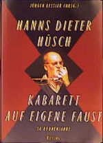 ISBN 9783896670519: Hanns Dieter Hüsch - Kabarett auf eigene Faust