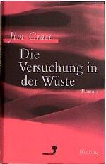 ISBN 9783896670748: Die Versuchung in der Wüste: Roman Crace, Jim und Ahlers, Walter