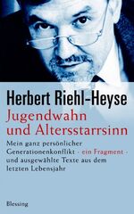 ISBN 9783896671936: Jugendwahn und Altersstarrsinn