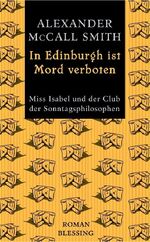 ISBN 9783896672636: Miss Isabel und der Club der Sonntagsphilosophen / In Edinburgh ist Mord verboten – Miss Isabel und der Club der Sonntagsphilosophen