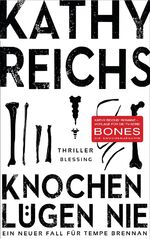 ISBN 9783896674531: Knochen lügen nie - Ein neuer Fall für Tempe Brennan