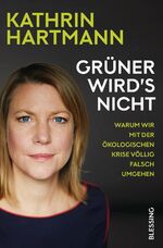 ISBN 9783896676610: Grüner wird's nicht