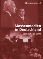 ISBN 9783896694201: Massenmedien in Deutschland - Neuauflage 2004. Unter Mitarbeit von Hanni Chill