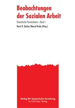 ISBN 9783896703392: Beobachtungen der Sozialen Arbeit (Theoretische Provokationen) Uecker, Horst und Krebs, Marcel