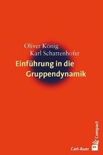 ISBN 9783896706096: Einführung in die Gruppendynamik