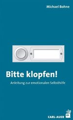 ISBN 9783896707376: Bitte klopfen! Anleitung zur emotionalen Selbsthilfe