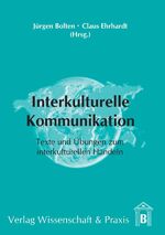 Interkulturelle Kommunikation - Texte und Übungen zum interkulturellen Handeln