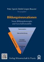 Bildungsinnovationen - neue Bildungskonzepte und Geschäftsmodelle