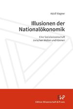 ISBN 9783896738042: Illusionen der Nationalökonomik