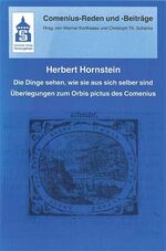 ISBN 9783896760197: Die Dinge sehen, wie sie aus sich selber sind – Überlegungen zum Orbis pictus des Comenius