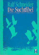 ISBN 9783896760272: Die Suchtfibel