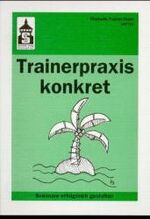 ISBN 9783896760371: Trainerpraxis konkret – Seminare erfolgreich gestalten