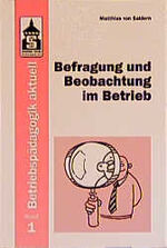 ISBN 9783896760401: Befragung und Beobachtung im Betrieb