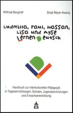 ISBN 9783896767110: Ludmilla, Paul, Hassan, Lisa und Ayse lernen Deutsch