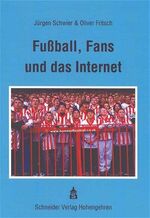 ISBN 9783896767554: Fußball, Fans und das Internet