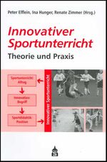 ISBN 9783896768704: Innovativer Sportunterricht – Theorie und Praxis