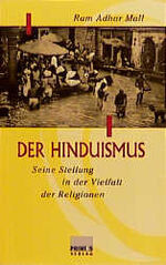 ISBN 9783896780577: Der Hinduismus - Seine Stellung in der Vielfalt der Religionen