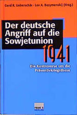 ISBN 9783896780843: Der deutsche Angriff auf die Sowjetunion 1941: Die Kontroverse um die Präventivkriegsthese