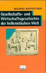 ISBN 9783896781017: Gesellschafts-und Wirtschaftsgeschichte der hellenistischen Welt. Drei Bände