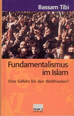 ISBN 9783896781635: Fundamentalismus im Islam : eine Gefahr für den Weltfrieden?. Signiert vom Autor.