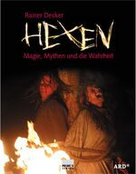 ISBN 9783896782472: Hexen - Magie, Mythen und die Wahrheit - NEU / OVP