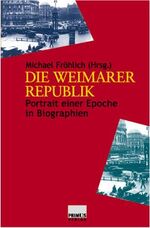 ISBN 9783896784414: Die Weimarer Republik