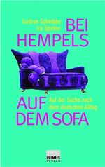 Bei Hempels auf dem Sofa - Auf der Suche nach dem deutschen Alltag