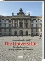 ISBN 9783896786296: Die Universität - Geschichte einer europäischen Institution